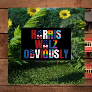 Harris Walz Obviously Yard Sign, Kamala Harris Yard Sign
