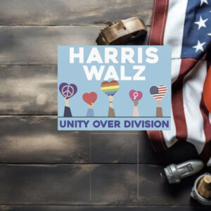 Harris Walz Unity Over Division Political Yard Sign
