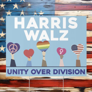 Harris Walz Unity Over Division Yard Lawn Sign