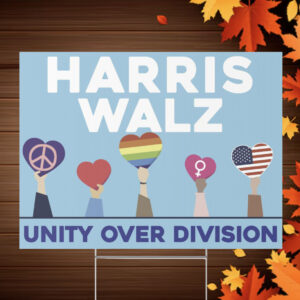 Harris Walz Unity Over Division Yard Sign