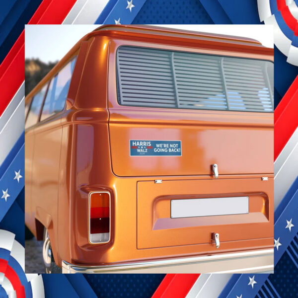 Harris, Walz, We're Not Going Back, Kamala 2024, Bumper Sticker