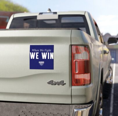 Harris Walz When We Fight We Win Car Magnet