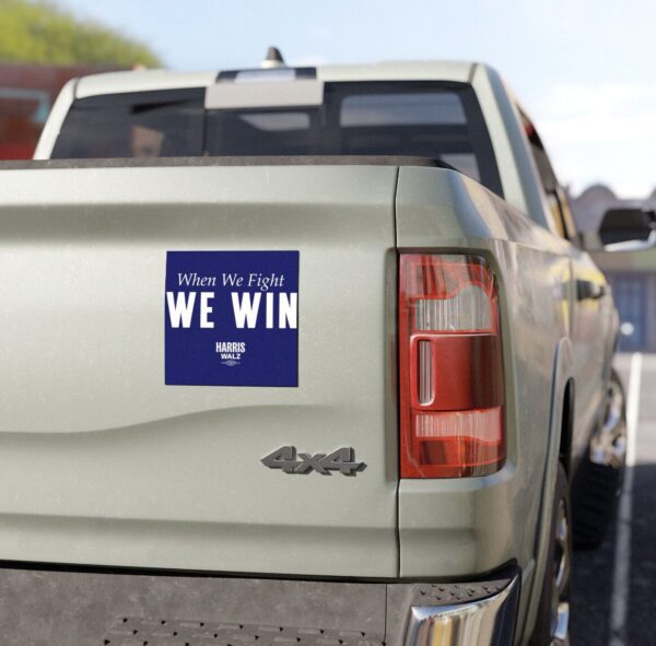Harris Walz When We Fight We Win Car Magnet