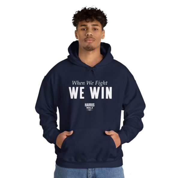 Harris Walz When We Fight We Win Hoodie Shirt