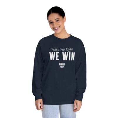 Harris Walz When We Fight We Win Longsleeve