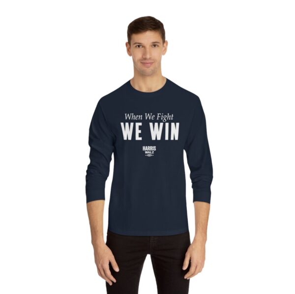 Harris Walz When We Fight We Win Longsleeve