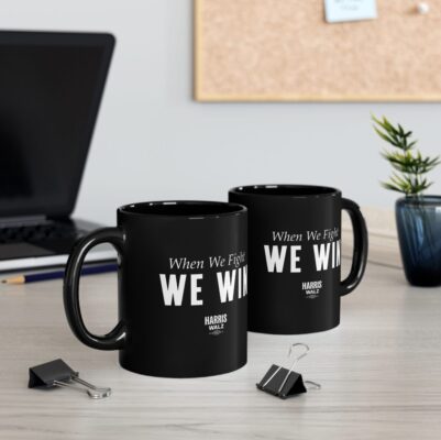 Harris Walz When We Fight We Win Mug