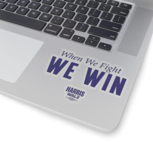 Harris Walz When We Fight We Win Stickers