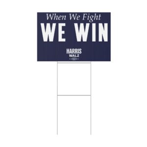 Official Harris Walz When We Fight We Win Yard Sign
