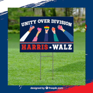 Harris Walz Yard Sign, Unity Over Division Harris Walz Yard Sign