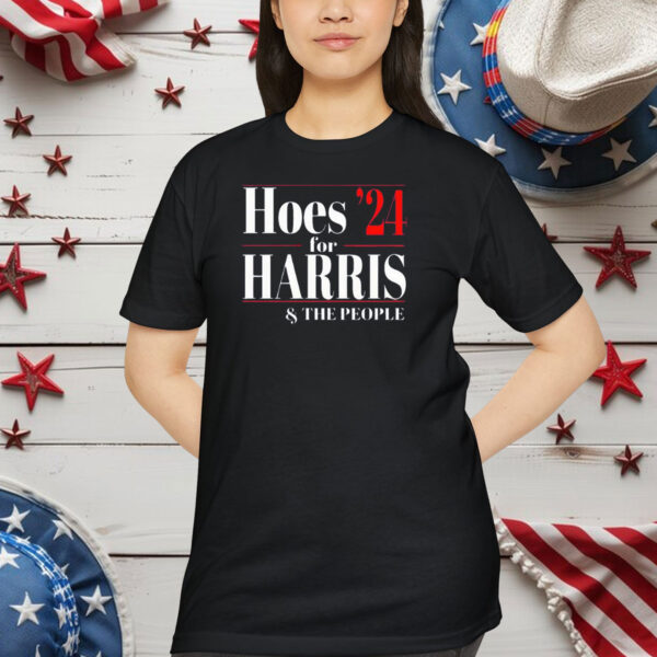 Hoes for Harris 2024 Shirt
