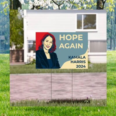Hope Again Harris Picture Yard Sign