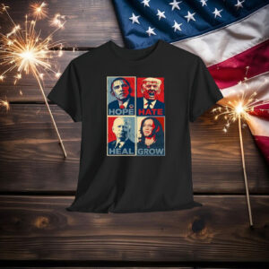 Hope Hate Heal Grow Shirt, Kamala Harris Support Shirt