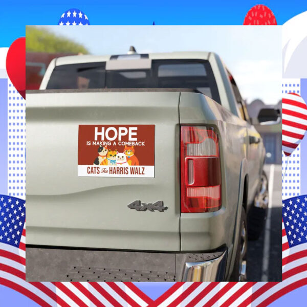 Hope Is Making A Comeback Cat For Harris Walz Car Magnets