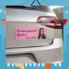 How Hard Could It Be? Girl Do It Harris Car Magnet