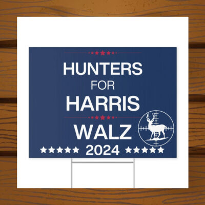 Hunters for Harris/Walz Yard Sign