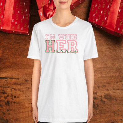 I’m With Her Kamala Harris T-Shirt