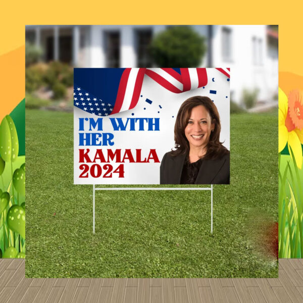 I'm With Her Yard Sign, Kamala 2024, Vote 2024, Metal Yard Sign