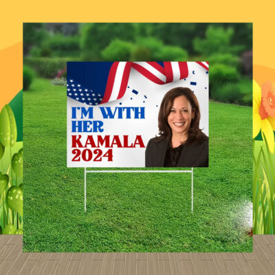 I'm With Her Yard Sign, Kamala 2024, Vote 2024, Metal Yard Sign