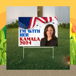 I'm With Her Yard Sign, Kamala 2024, Vote 2024, Metal Yard Sign