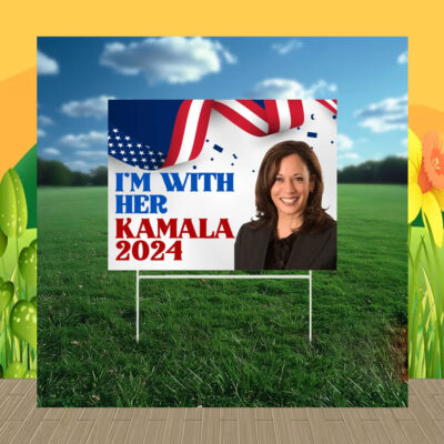 I'm With Her Yard Sign, Kamala 2024, Vote 2024, Metal Yard Sign