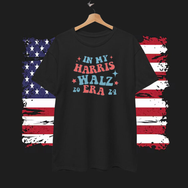 In My Harris Walz Era 2024 Shirt | President Kamala Harris 2024 Shirt