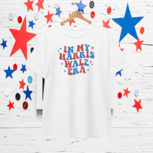 In My Harris Walz Era Shirt, Harris Walz 2024 T-Shirts