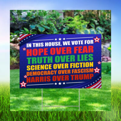 In This House Vote For Harris Yard Sign