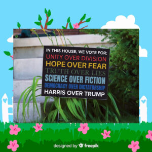 In This House | Vote for Harris | Kamala Harris 2024 | Quick Turnaround Yard Sign