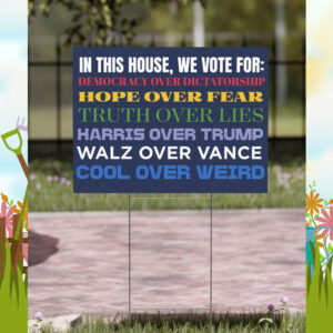 In This House | Vote for Harris | Kamala Harris 2024 | Quick Turnaround Yard Signs