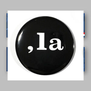 KAMALA HARRIS- Comma la -,la Button