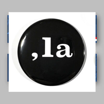 KAMALA HARRIS- Comma la -,la Button