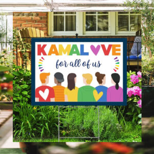 KamaLove For All Of Us Yard Sign