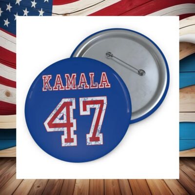 Kamala 47 Pin Kamala Harris 2024 Political Button