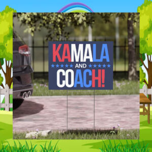Kamala And Coach Yard Sign