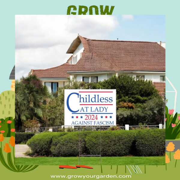 Kamala Childless Cat Lady 2024 Against Fascism Yard Sign