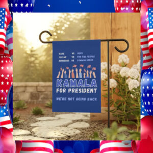 Kamala For President We're Not Going Back Flag