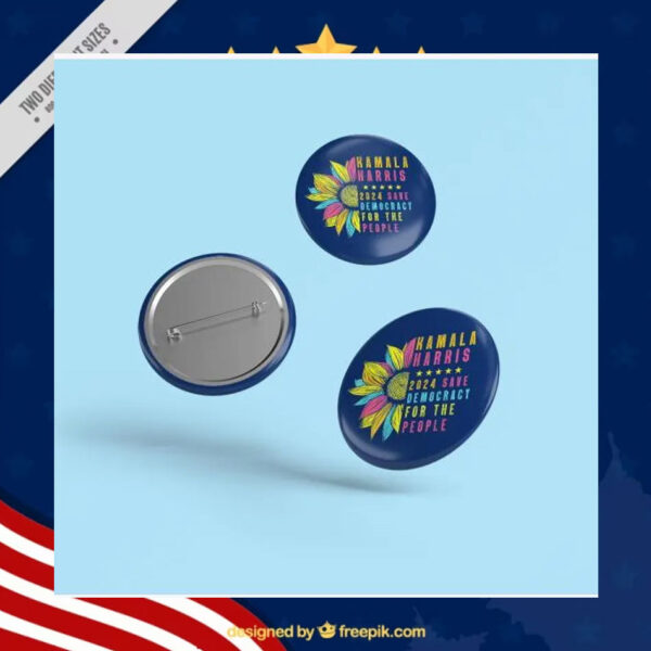 Kamala Harris 2024 Save Democracy For the people Pin Button