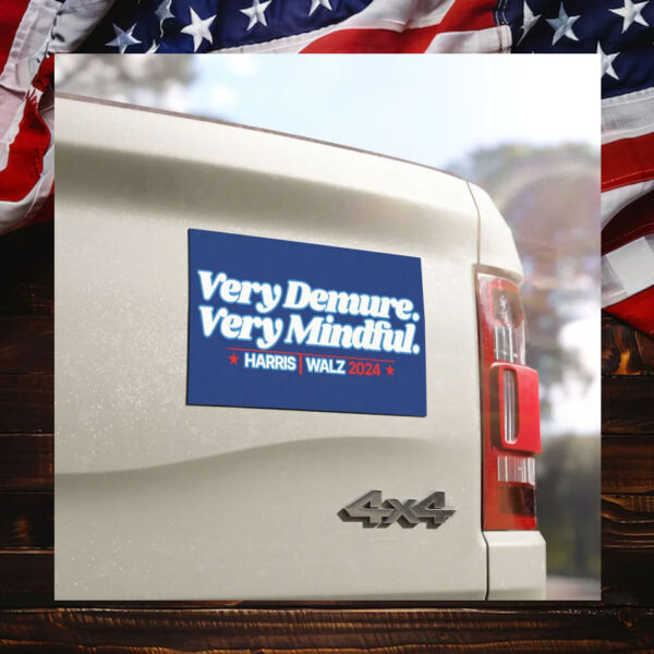 Kamala Harris 2024 Very Demure, Very Mindful Car Magnet / Magnetic Bumper Sticker