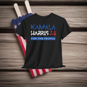Kamala Harris 24 Shirt, Kamala Harris For The People Shirt