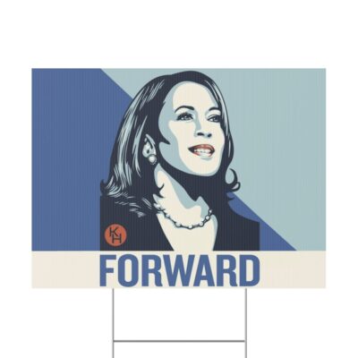Kamala Harris FORWARD Yard Sign