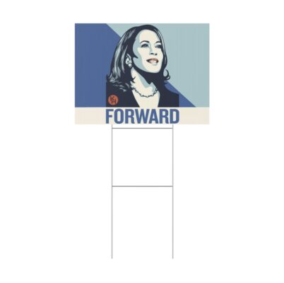 Kamala Harris FORWARD Yard Sign