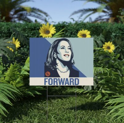 Kamala Harris FORWARD Yard Sign
