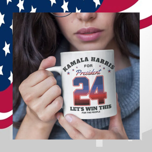 Kamala Harris For President 24 Let's We Win Mug