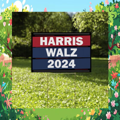 Kamala Harris For President Yard Sign, Harris Walz 2024 Sign