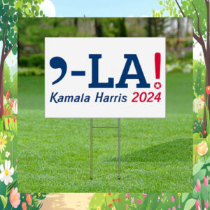 Kamala Harris For The President 2024 Yard Sign