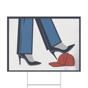 Kamala Harris High Heel Stepping On Red Maga Hat Yard Sign