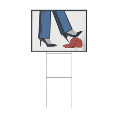 Kamala Harris High Heel Stepping On Red Maga Hat Yard Sign