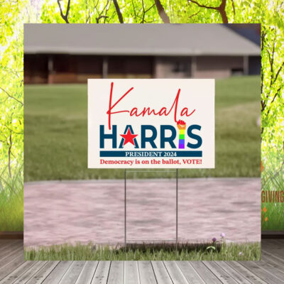 Kamala Harris President 2024 Democracy In On The Ballot, Vote! Yard Sign