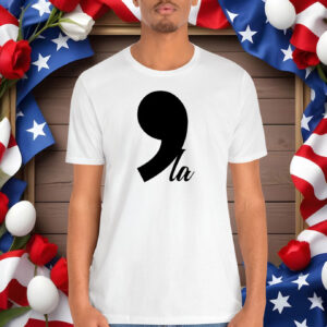Kamala Harris Shirt Comma La Shirt